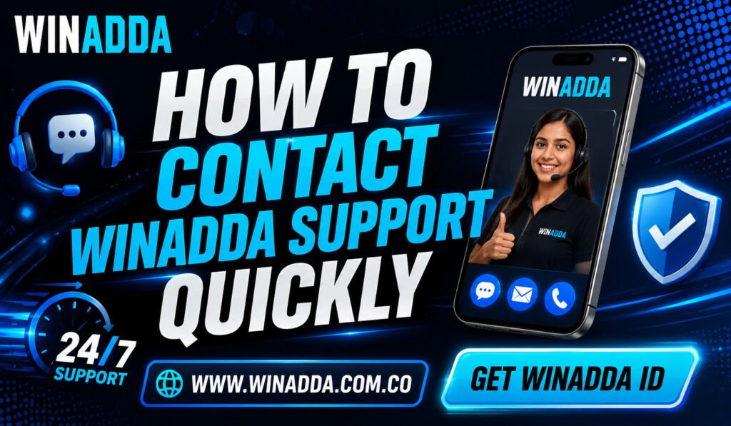 How to Contact Winadda Support Quickly