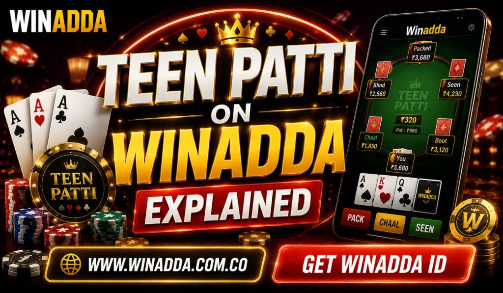 Teen Patti on Winadda Explained