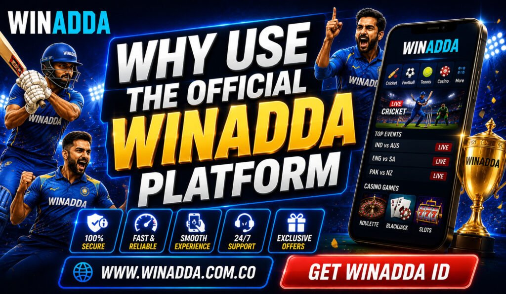Why Use the Official Winadda Platform